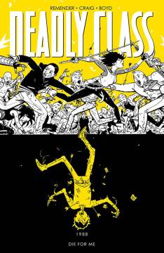 DEADLY CLASS TP 04 DIE FOR ME