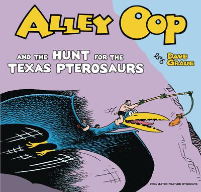 ALLEY OOP AND HUNT FOR TEXAS PTEROSRAUURS TP 02