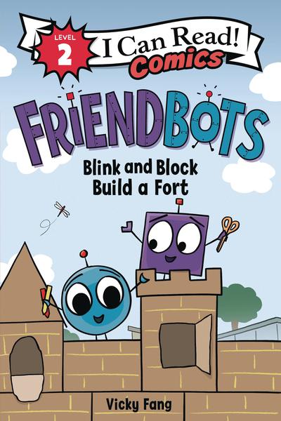 I CAN READ COMICS TP FRIENDBOTS BLINK & BLOCK BUILD A FORT