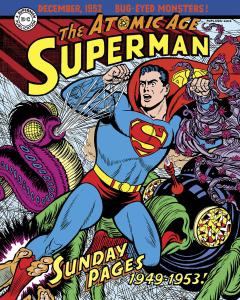 SUPERMAN ATOMIC AGE SUNDAYS HC 01 1949 - 1953