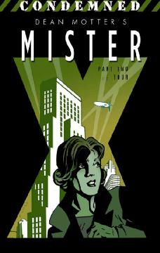 MISTER X CONDEMNED