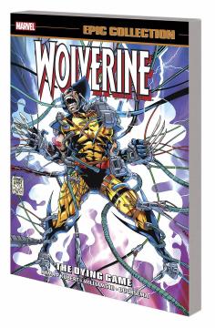 WOLVERINE EPIC COLLECTION TP 08 DYING GAME