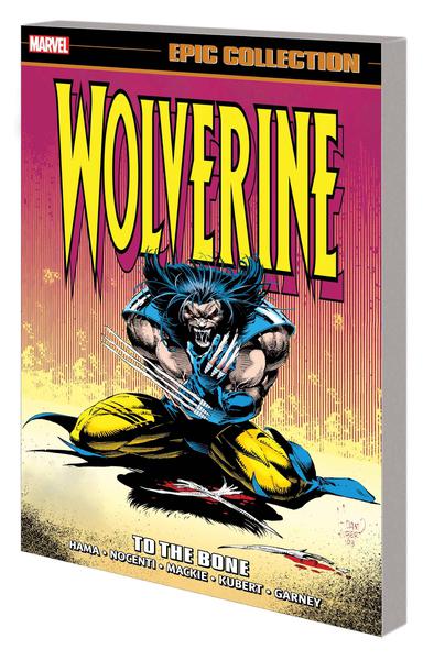 WOLVERINE EPIC COLLECTION TP 07 TO THE BONE