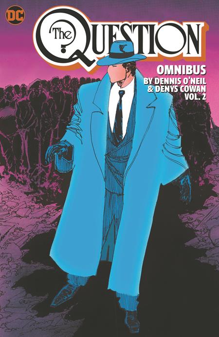 QUESTION BY DENNIS ONEIL AND DENYS COWAN OMNIBUS HC 02