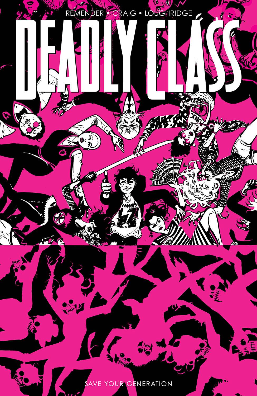 DEADLY CLASS TP 10 SAVE YOUR GENERATION