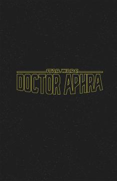 STAR WARS DOCTOR APHRA