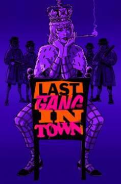 LAST GANG IN TOWN