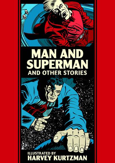 EC KURTZMAN MAN & SUPERMAN & OTHER STORIES HC