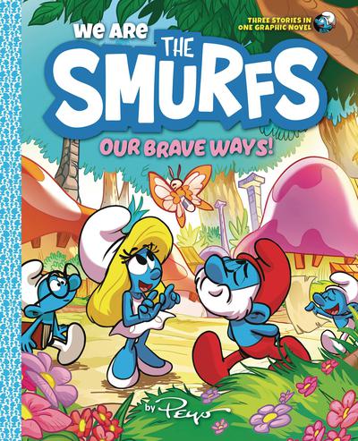 WE ARE THE SMURFS HC 04 OUR BRAVE WAYS