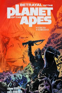 BETRAYAL OF THE PLANET OF THE APES TP