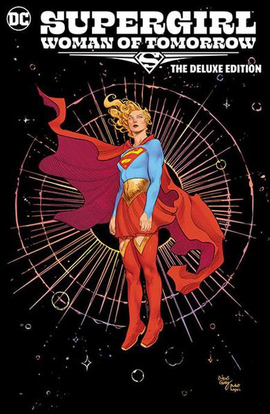 SUPERGIRL WOMAN OF TOMORROW DELUXE EDITION HC