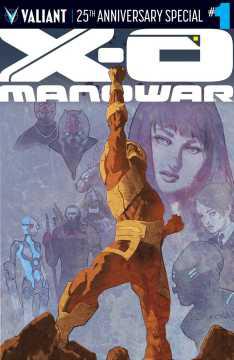 X-O MANOWAR 25TH ANN SPECIAL