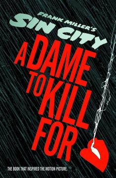 SIN CITY A DAME TO KILL FOR HC