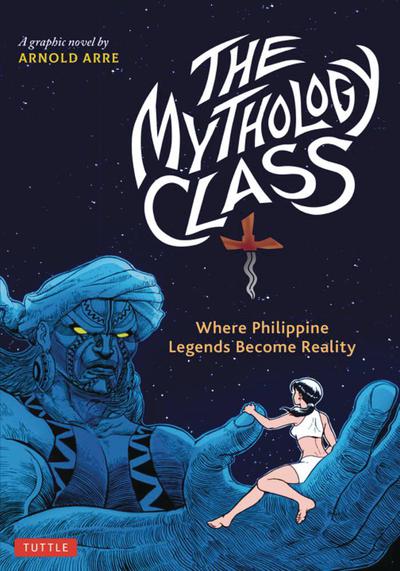 MYTHOLOGY CLASS PHILIPPINE LEGENDS BECOME REALITY TP