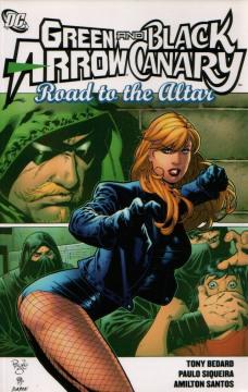 GREEN ARROW BLACK CANARY ROAD TO THE ALTAR TP