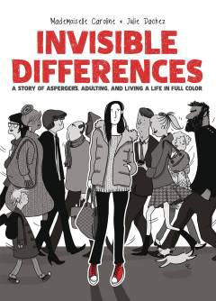 INVISIBLE DIFFERENCES ASPERGERS LIVING LIFE FULL COLOR HC