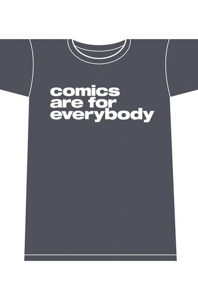 COMICS ARE FOR EVERYBODY SM WOMENS T/S