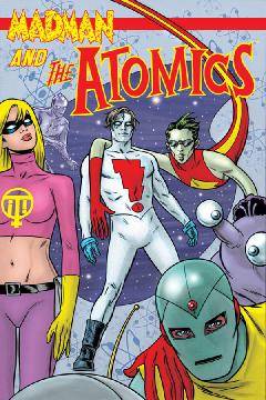 MADMAN AND THE ATOMICS TP 01