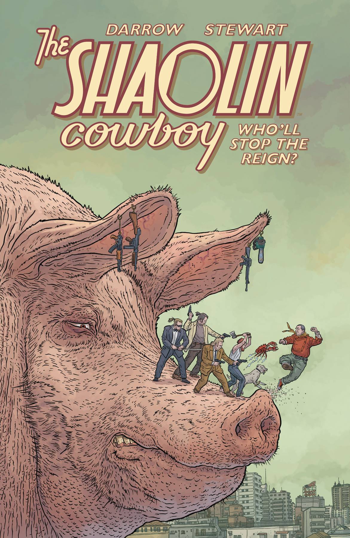 SHAOLIN COWBOY TP WHOLL STOP THE REIGN