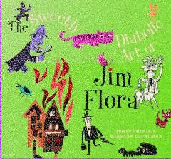 SWEETLY DIABOLIC ART OF JIM FLORA HC