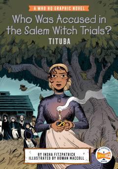 WHO WAS ACCUSED IN SALEM WITCH TRIALS TITUBA TP
