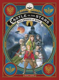 CASTLE IN THE STARS HC 03 KNIGHTS OF MARS