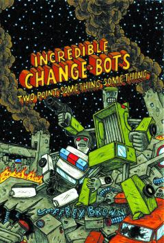 INCREDIBLE CHANGE BOTS TWO POINT SOMETHING GN
