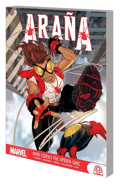 ARANA HERE COMES THE SPIDER-GIRL GN TP