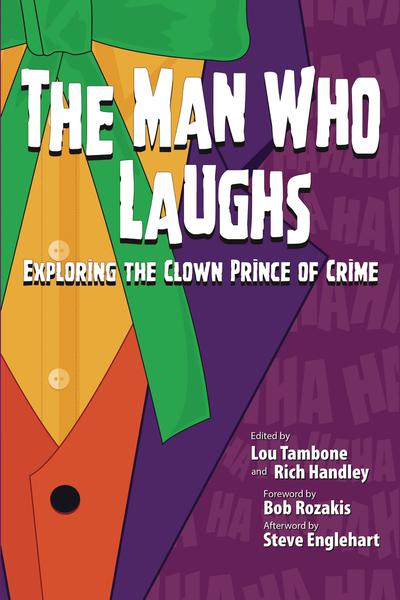 MAN WHO LAUGHS EXPLORING CLOWN PRINCE OF CRIME TP