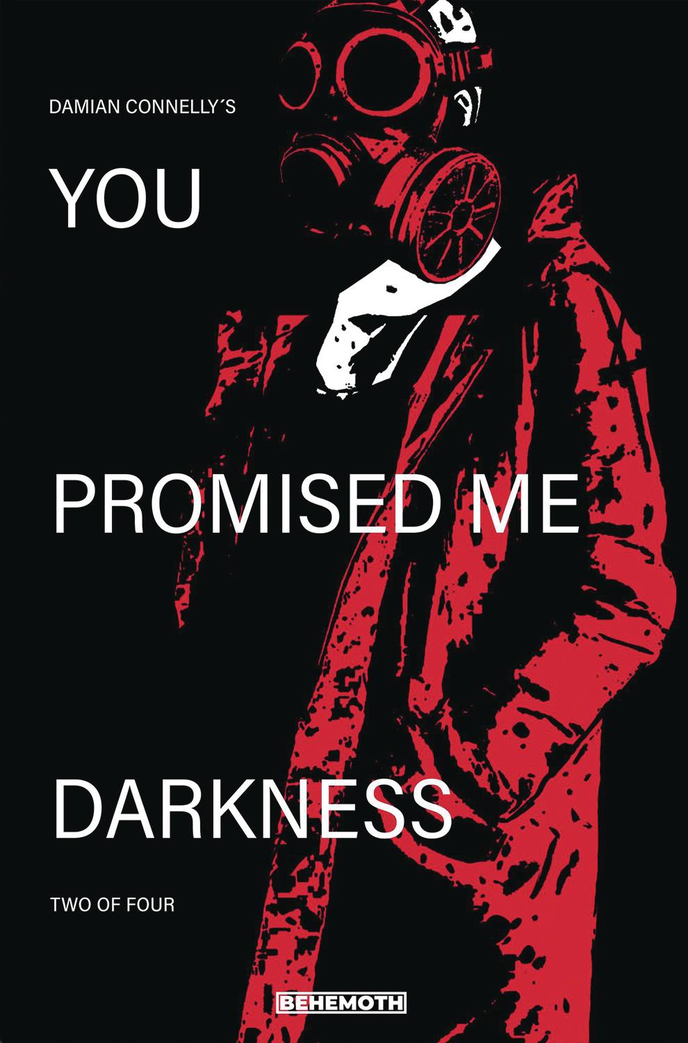 YOU PROMISED ME DARKNESS