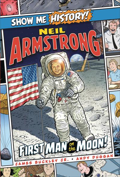 SHOW ME HISTORY NEIL ARMSTRONG FIRST MAN ON MOON TP