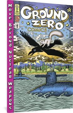 GROUND ZERO COMICS MOVE BEYOND NUCLEAR WEAPONS