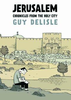 JERUSALEM CHRONICLES FROM THE HOLY CITY HC