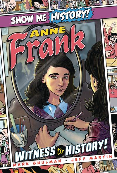 SHOW ME HISTORY ANNE FRANK WITNESS TO HISTORY TP