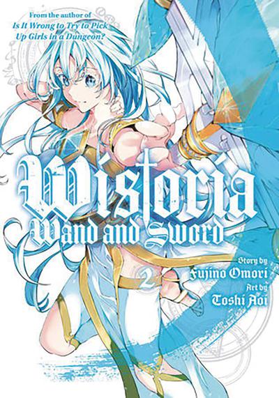 WISTORIA WAND & SWORD GN 02