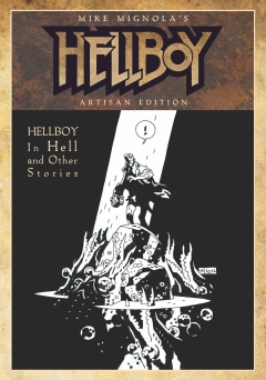 MIKE MIGNOLA HELLBOY IN HELL & OTHER STORIES ARTISAN ED TP