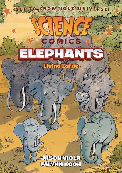 SCIENCE COMICS ELEPHANTS LIVING LARGE HC