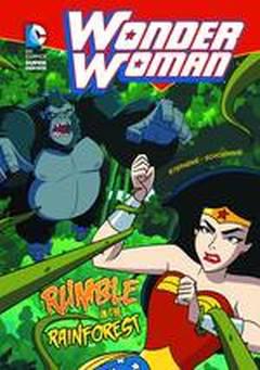 DC SUPER HEROES WONDER WOMAN YR TP RUMBLE IN RAINFOREST