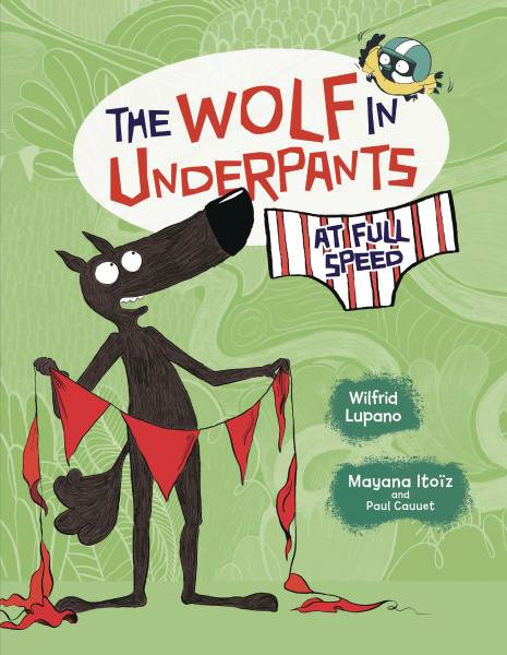 WOLF IN UNDERPANTS AT FULL SPEED YA TP