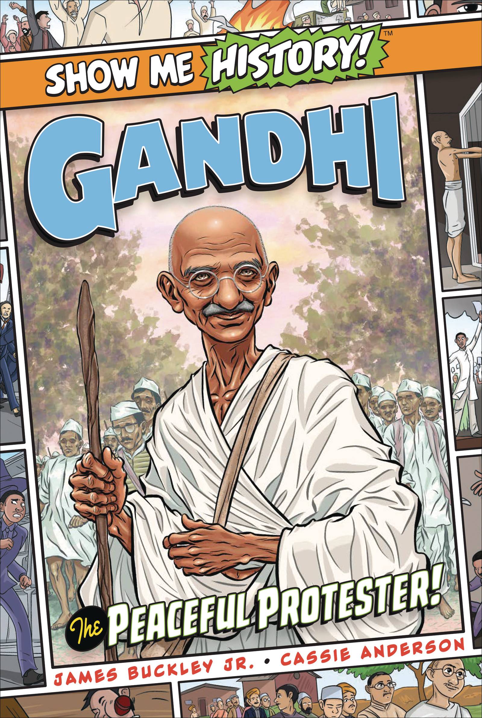 SHOW ME HISTORY GANDHI PEACEFUL PROTESTER TP