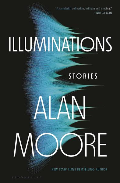 ILLUMINATIONS STORIES BY ALAN MOORE HC