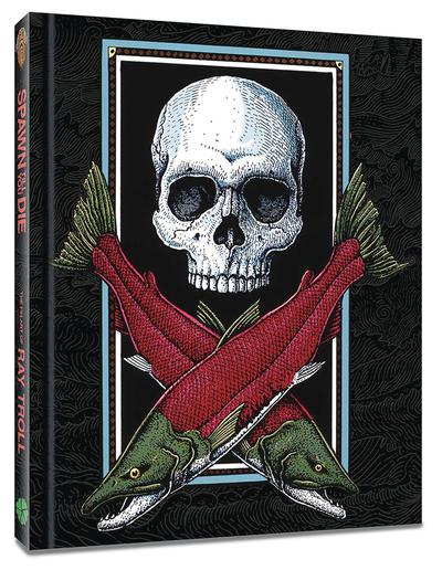 SPAWN TILL YOU DIE THE FIN ART OF RAY TROLL HC -- Default Image
