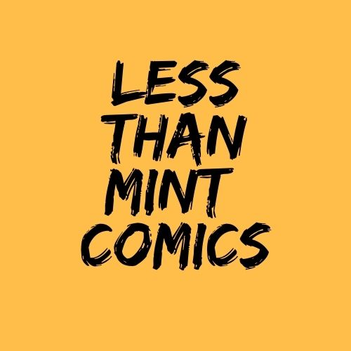 Less Than Mint Comics